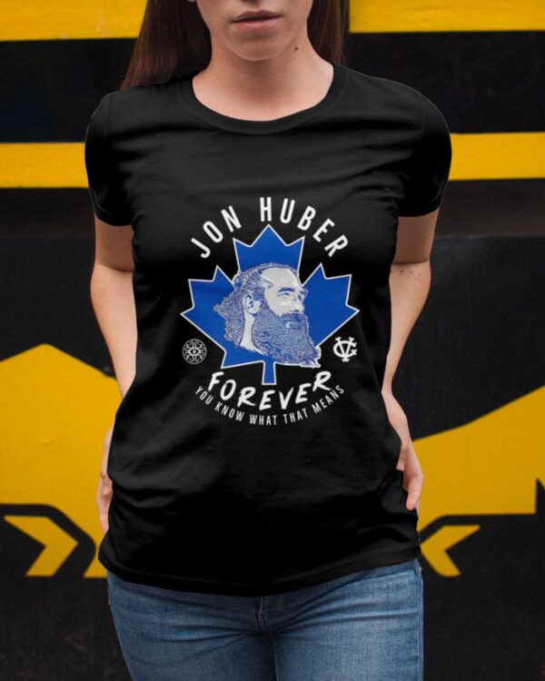 Adam Jon Huber Forever You Know What That Means Shirt