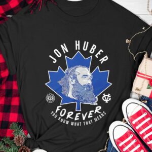 Adam Jon Huber Forever You Know What That Means Shirt5