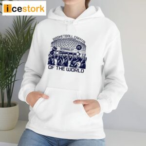 Basketball Capital Storrs Ct Of The World Shirt 2