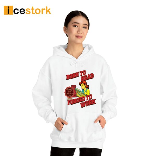Born To Read Forced To Work Sweatshirt