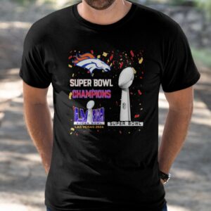 Broncos Super Bowl Champions LVIII Las Vegas 2024 shirt