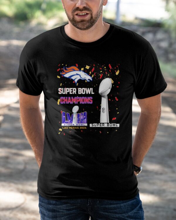 Broncos Super Bowl Champions LVIII Las Vegas 2024 Shirt