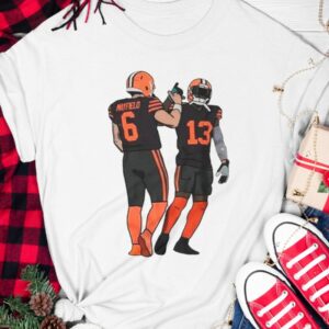 Browns Baker Mayfield And Odell Beckham Jr Shirt