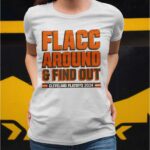 Browns Playoffs 2024 Flacc Around And Find Out Shirt