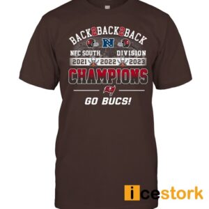 Buccaneers Back 2 Back 2 Back NFC South Division Champions Go Bucs Shirt