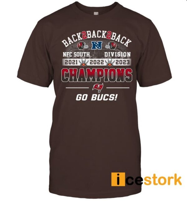 Buccaneers Back 2 Back 2 Back NFC South Division Champions Go Bucs Shirt