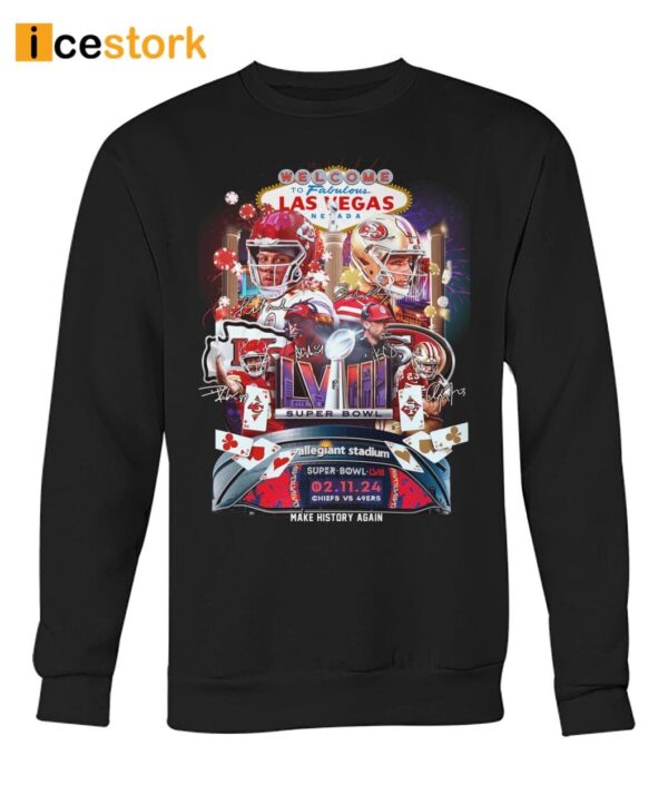 Chiefs Vs 49ers Super Bowl Lviii Make History Again Shirt