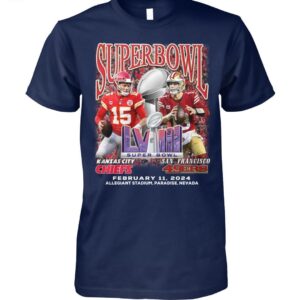 Chiefs Vs SF 49ers Super Bowl Lviii February 11 2024 Shirt