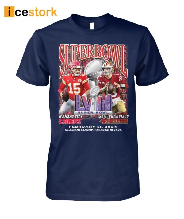 Chiefs Vs SF 49ers Super Bowl Lviii February 11 2024 Shirt