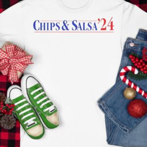 Chips And Salsa 2024 Shirt1