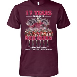 Crimson Tide Nick Saban 17 Years Thank You Coach Thank You For The Memories Shirt