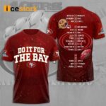 Do It For The Bay SF 49ers Shirt