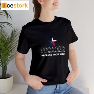 Evil TeXan Mrs Evil Because Fuck You Texas Shirt