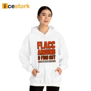 Flacc Around And Find Out Browns Playoffs 2024 Shirt