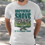 Green Brotherly Shove It’s A Philly Thing Sweatshirt