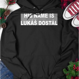 His Name Is Lukas Dostal Shirt