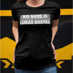 His Name Is Lukas Dostal Shirt