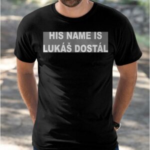 His Name Is Lukas Dostal Shirt