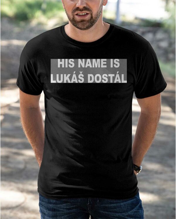 His Name Is Lukas Dostal Shirt