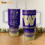 Huskies Let Purple Reign Again 40oz Stanley Tumbler