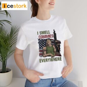 I Smell Commies Everywhere Shirt