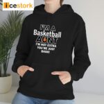 I’m A Basketball Aunt I’m Not Extra You’re Just Basic Shirt