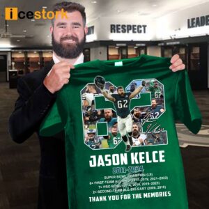 Jason Kelce 2011 2024 Thanks You For The Memories Shirt