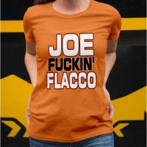 Joe Fuckin Flacco Shirt3