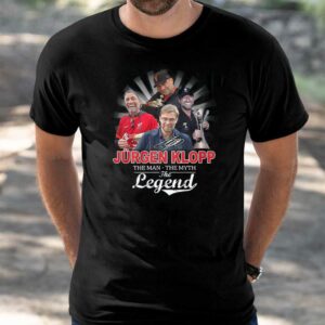 Jurgen Klopp Tha Man The Myth The Legend Shirt