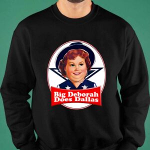 Justin Danger Nunley Big Deborah Does Dallas Shirt