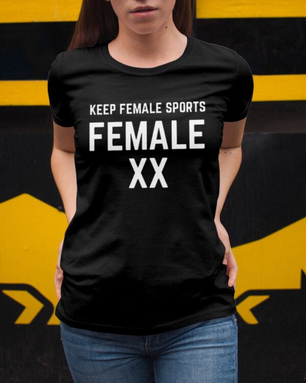 Keep Female Sports FEMALE XX Shirt