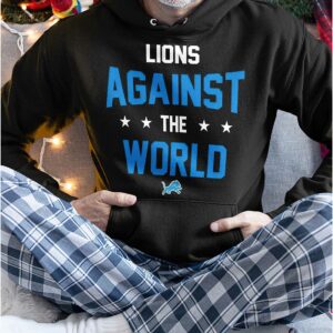 Lions Against The World Shirt23