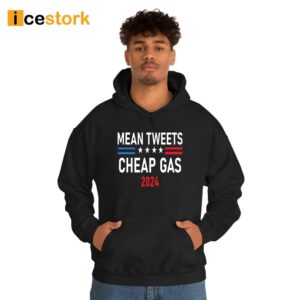 Mean Tweets Cheap Gas 2024 Shirt