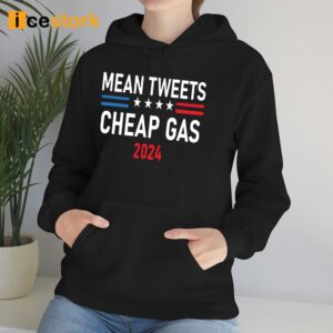 Mean Tweets Cheap Gas 2024 Shirt