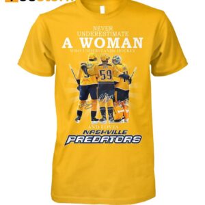 Never Underestimate A Woman Who Understands Hockey And Loves Nashville Predators Shirt 3