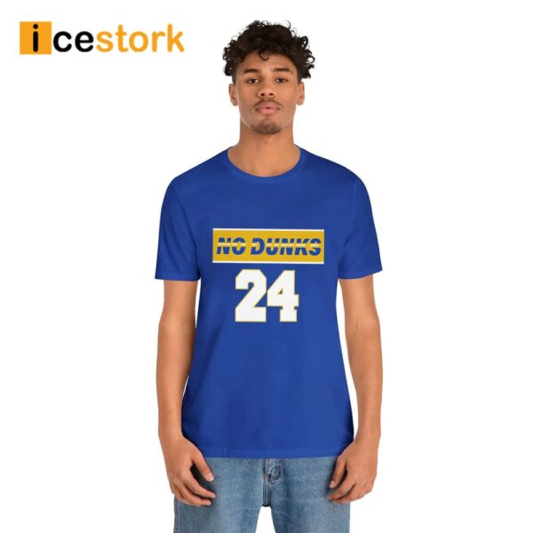 No Dunks Indiana 24 Shirt