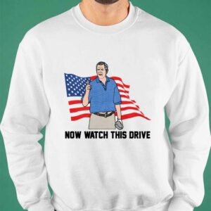 Now Watch This Drive Shirt