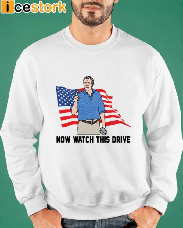 Now Watch This Drive Sweatshirt