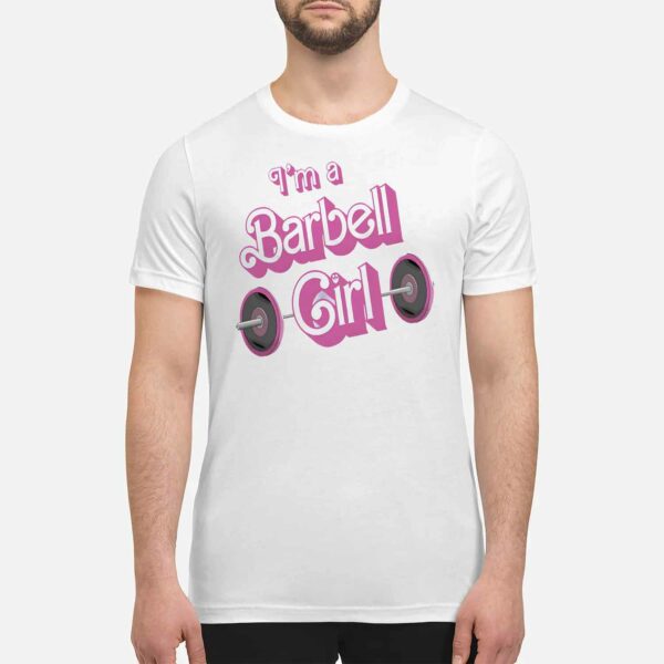 Papa Swolio Im A Barbell Girl Shirt