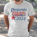 Penjamin Franklin 2024 Shirt