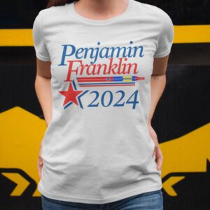 Penjamin Franklin 2024 Shirt3