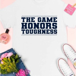 Penn State Football The Game Honors Toughness Shirt