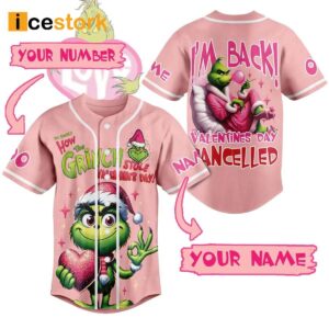 Personalized The Grnch I'm Back Valentines Day Cancelled Baseball Jersey