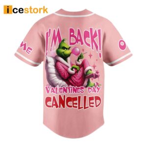 Personalized The Grnch I'm Back Valentines Day Cancelled Baseball Jersey