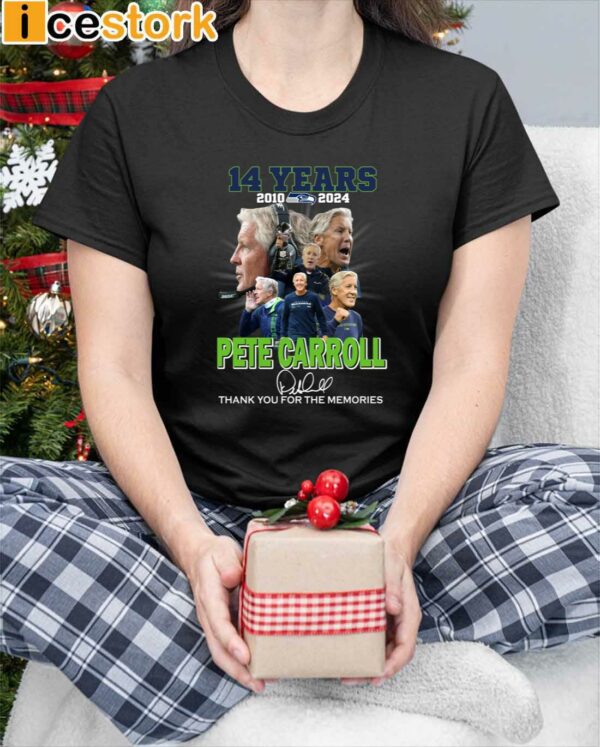 Pete Carroll Seahawks 14 Years 2010 2024 Thank You For The Memories Shirt