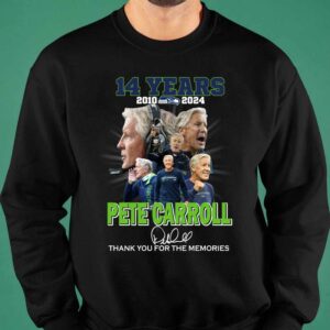 Pete Carroll Seahawks 14 Years 2010 2024 Thank You For The Memories Shirt