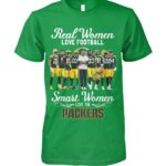 Real Women Love Football Smart Women Love The Packers Shirt