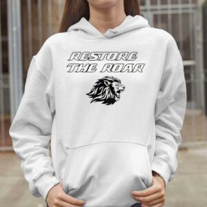 Restore The Roar Lions Hoodie