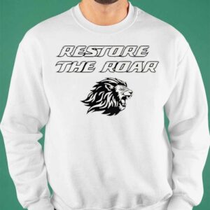 Restore The Roar Lions Hoodie