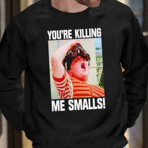 Sandlot you’re killing me smalls shirt 7 13